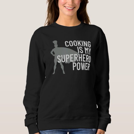 Kochen ist mein Superheld Power Koch Cook Grill Sweatshirt (Vorderseite)