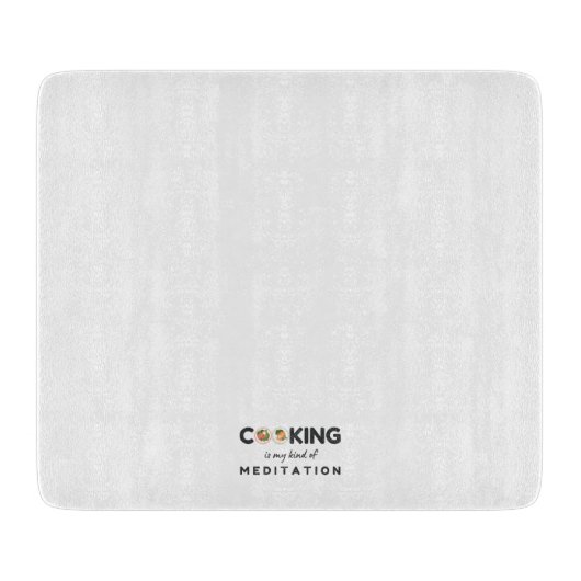Kochen ist meine Art Meditation - Funny Kitchen Schneidebrett (Vorderseite)