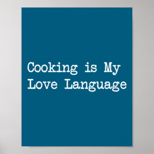 Kochen ist meine Liebessprache Lustige Zitate  Poster