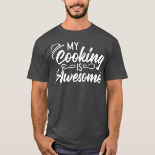 Kochen Koch Küche Koch Meine Küche ist Phantastisc T-Shirt