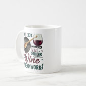 Kochen Sie, ich trinke Wein #Teamwork - Wein Lover Kaffeetasse (Vorderseite Links)