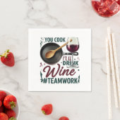 Kochen Sie, ich trinke Wein #Teamwork - Wein Lover Serviette (Beispiel)