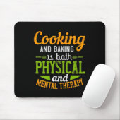 Kochen und Backen ist sowohl physisch als auch psy Mousepad (Mit Mouse)