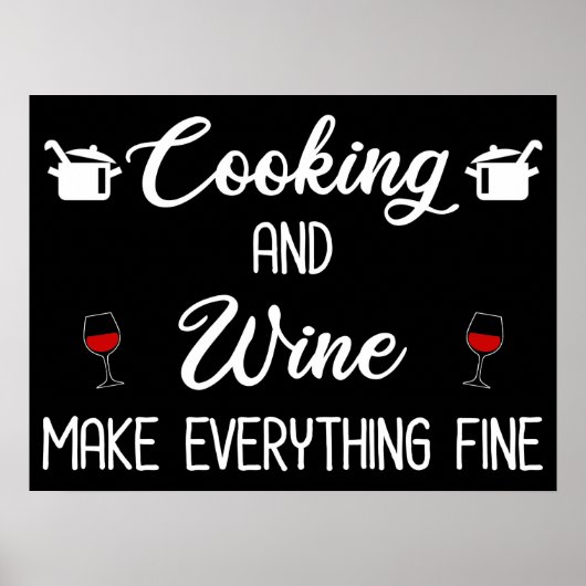 Kochen und Wein machen alles gut Poster (Vorne)