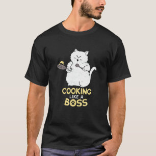 Kochende Katze kocht wie ein Boss T-Shirt