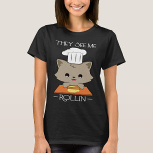 Kochende Katze Sie sehen mich rollen T-Shirt