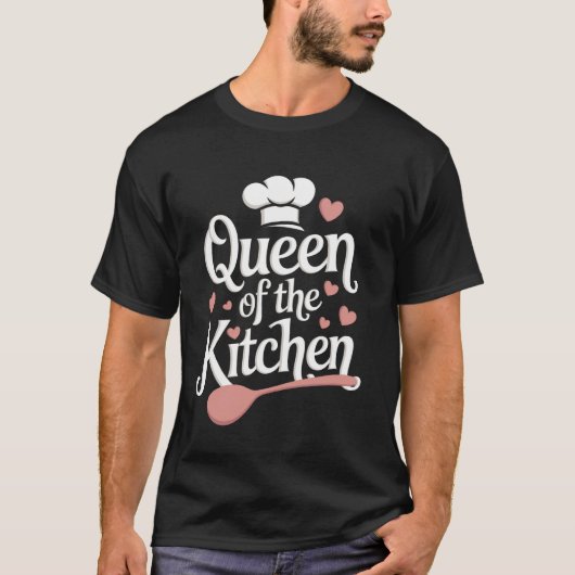 Kochkönigin der Küche T-Shirt (Vorderseite)