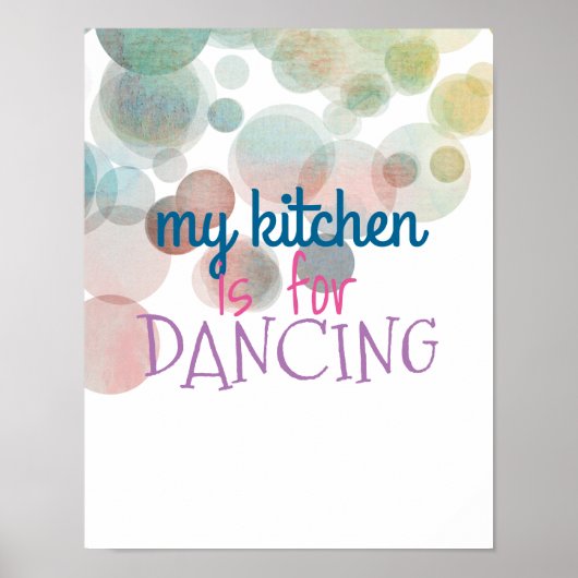 Kochplakat tanzen Zitat bunte Aquarellfarben Poster (Vorne)
