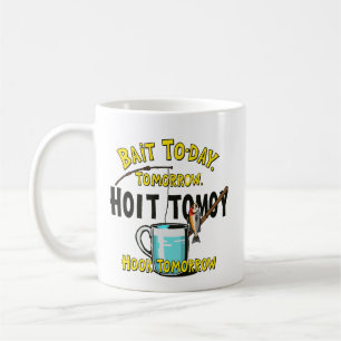 Köder heute, Haken morgen  Kaffeetasse