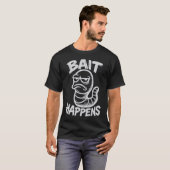 Köder passiert Lustiger Angel-Spruch T-Shirt (Vorne ganz)
