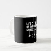 Köderdesign-Geschenk Das Leben ist voller wichtige Kaffeetasse (Vorderseite Links)
