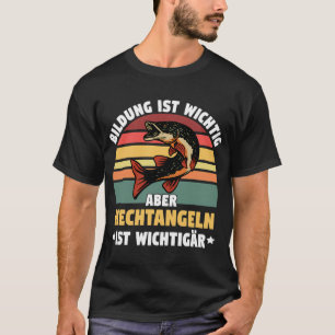 Köderfischen muss nicht wieder großartig gemacht w T-Shirt