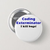 KodierungExterminator töte ich Wanzen Button (Vorne & Hinten)