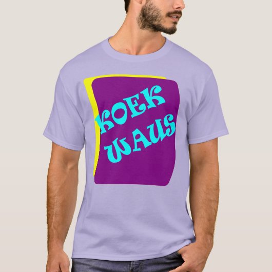 Koekwaus T-Shirt (Vorderseite)