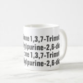 Koffein 1,3,7-Trimethylpurin-2,6-dion-Tasse Kaffeetasse (VorderseiteRechts)