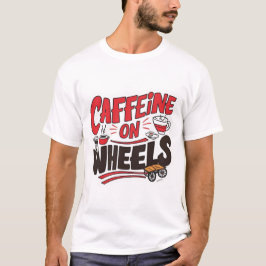 Koffein auf einem T - Shirt - Funny Coffee Truck