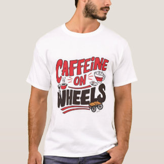 Koffein auf einem T - Shirt - Funny Coffee Truck