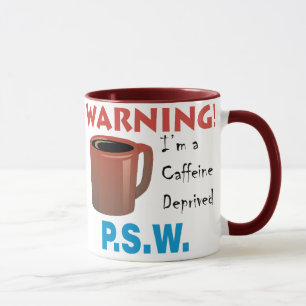 Koffein beraubtes P.S.W. Tasse