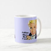 Koffein - der beste Freund der Mama Kaffeetasse (VorderseiteRechts)
