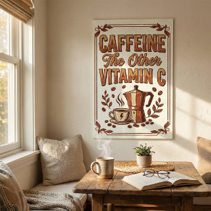 Koffein Die Andere Vitamin C Vintage Kaffee Poster