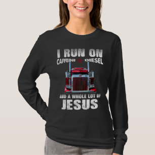 Koffein Diesel Jesus Christlich LKW gestört T-Shirt