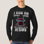 Koffein Diesel Jesus Christlich LKW gestört T-Shirt (Vorderseite)