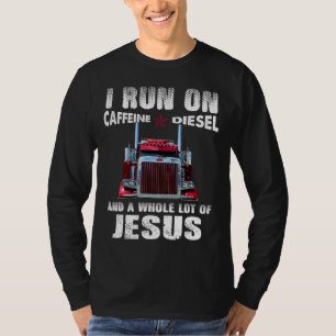 Koffein Diesel Jesus Christlich LKW gestört T-Shirt