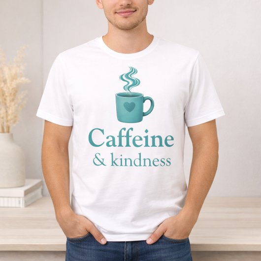 Koffein & Freundlichkeit Teal Kaffee Blass Mint T-Shirt