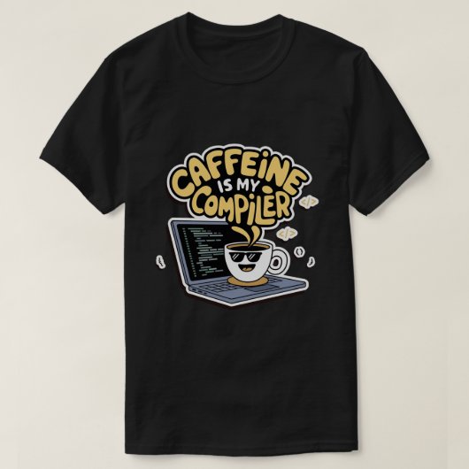 Koffein ist mein Compiler-Funny-Programmierer T-Shirt (Design vorne)