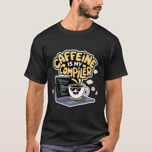 Koffein ist mein Compiler-Funny-Programmierer T-Shirt (Vorderseite)