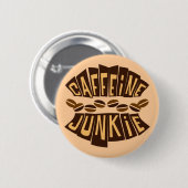 KOFFEIN-JUNKIE BUTTON (Vorne & Hinten)
