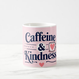 Koffein & Kindness Inspiration Tasse