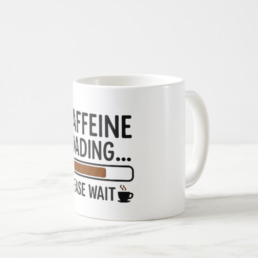 Koffein-Ladung... Bitte warten - Funny Coffee Tass Kaffeetasse (VorderseiteRechts)