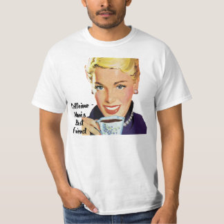 Koffein - Mamas bester Freund T-Shirt