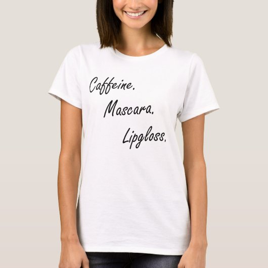 Koffein, Mascara & Lipgloss Shirts für Frauen (Vorderseite)