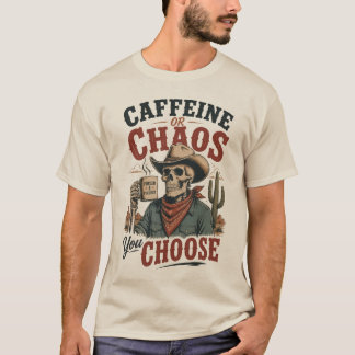 Koffein oder Chaos Cowboy-Skelett T-Shirt