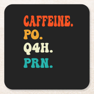 Koffein Po Q4h Prn T-Shirt Lustiger Krankenpfleger Rechteckiger Pappuntersetzer