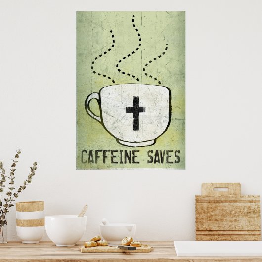 Koffein Rette Poster (Küche)