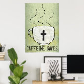 Koffein Rette Poster (Heimbüro)