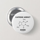 Koffein-Süchtig-Innere (chemisches Molekül) Button (Vorne & Hinten)