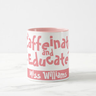 Koffein und Bildung Lustiger Spruch Lehrer Name Tasse