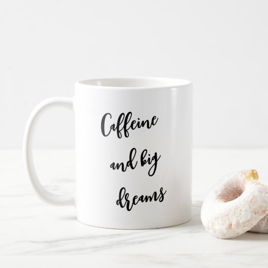 Koffein und große Träume Kaffeetasse (Mit Donut)