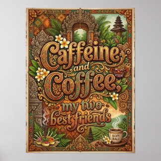 Koffein und Kaffee meine zwei besten Freunde Poster