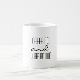 Koffein und Quarantäne Kaffeetasse