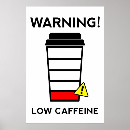 Koffein, wenig Batterie, Kaffeemaschine, lustig Poster (Vorne)