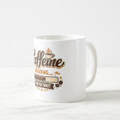 Koffein wird geladen… Bitte warten Kaffeetasse (VorderseiteRechts)