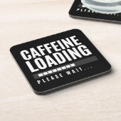 Koffeinbelastung Bitte warten Getränkeuntersetzer (Linke Seite)