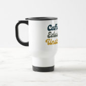 Koffeinhaltig. Gebildet. Unaufhaltsam. Reisebecher (Links)