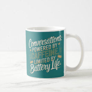 Koffeinhaltige Gespräche Kaffeetasse