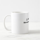 "Koffieplichtige” Mok - leuk Cadeau voor Collega Kaffeetasse (Links)